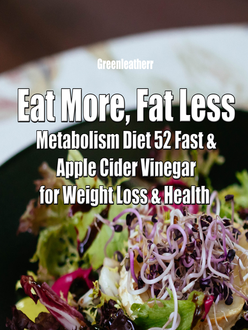 Title details for Eat More, Fat Less by Greenleatherr - Wait list